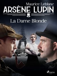 Arsène Lupin -- La Dame Blonde