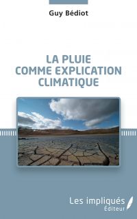 La pluie comme explication climatique