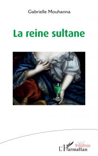 La reine sultane