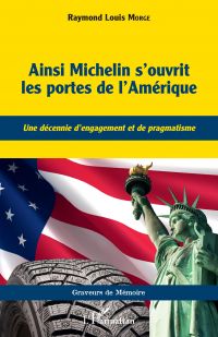 Ainsi Michelin s'ouvrit les portes de l'Amérique