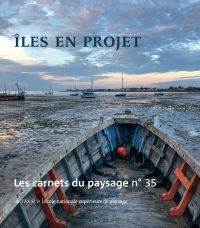 Les carnets du paysage n° 35 - Iles en projets