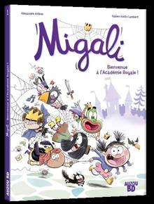 Migali : Volume 1, Bienvenue à l'Académie royale ! 