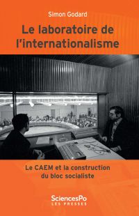 Le laboratoire de l?internationalisme (1949-1989)