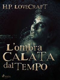 L'ombra calata dal tempo