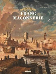 L'épopée de la franc-maçonnerie Volume 4, Royal Society