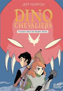 Dinochevaliers Volume 2, Invasion dans les Hautes Terres