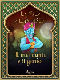 Il mercante e il genio (Le Mille e Una Notte 3)