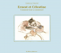 Ernest et Célestine - Comment tout à commencé