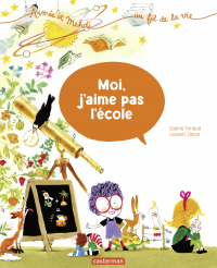 Aimée et Mehdi... au fil de la vie (Tome 5) - Moi, j'aime pas l'école