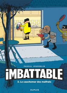 Imbattable : Volume 3, Le cauchemar des malfrats