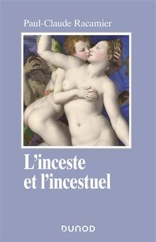 L'inceste et l'incestuel  Nouvelle édition