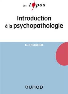 Introduction à la psychopathologie Nouvelle édition