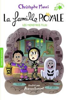 La famille royale, vol. 10 : Les monstres fluo