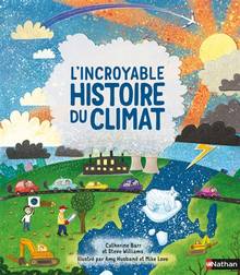 L'incroyable histoire du climat