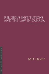 Religious Institutions and the Law in Canada 4/e