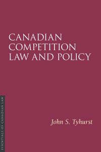 Canadian Competition Law and Policy