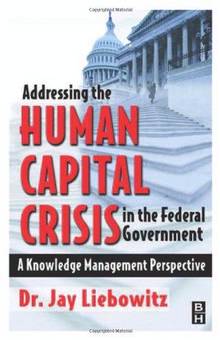 Adressing the human capital crisis in the federal government