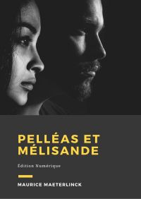 Pelléas et Mélisande