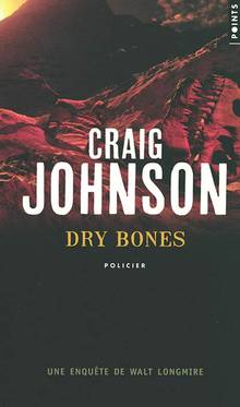 Une enquête de Walt Longmire : Dry bones