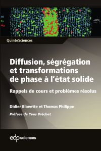 Diffusion, ségrégation et transformations de phase à l?état solide