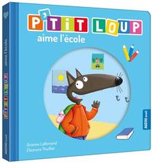 P'tit Loup aime l'école