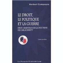 Droit, le politique et la guerre : Deux chapitres sur la doctrine