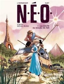 NEO, tome 1 : La chute du soleil de fer