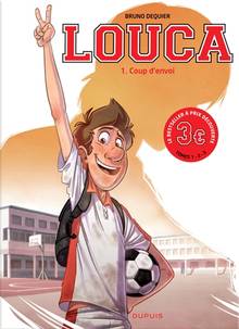 Louca, tome 1 : Coup d'envoi