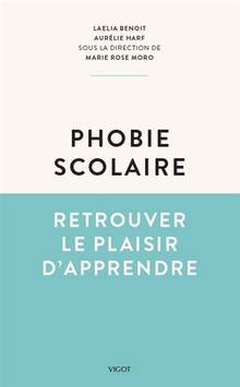 Phobie scolaire : retrouver le plaisir d'apprendre