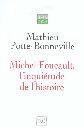 Michel Foucault l'inquiétude de l'histoire