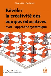 Révéler la créativité des équipes éducatives avec l'approche systémique