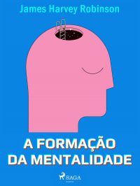 A formação da mentalidade