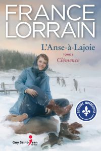 L'Anse-à-Lajoie, tome 3