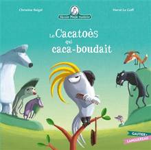 Mamie Poule raconte, tome 25 : Le cacatoès qui caca-boudait