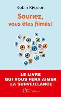 Souriez, vous êtes filmés !