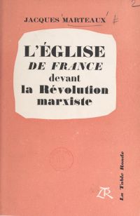 L'Église de France devant la révolution marxiste (1)