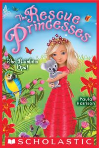 The Rainbow Opal (Rescue Princesses #11)