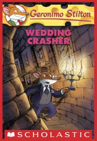 Wedding Crasher (Geronimo Stilton #28)