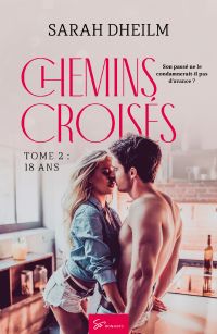 Chemins croisés - Tome 2