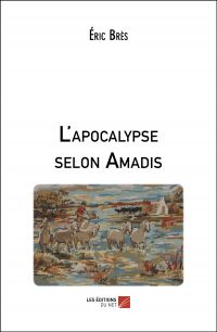 L'apocalypse selon Amadis