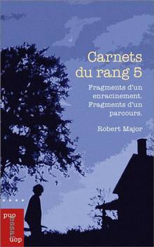 Carnets du rang 5 : Fragments d’un enracinement.