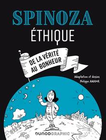 Spinoza : l'Ethique