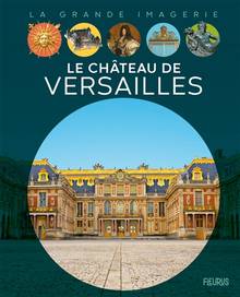 Château de Versailles, Le