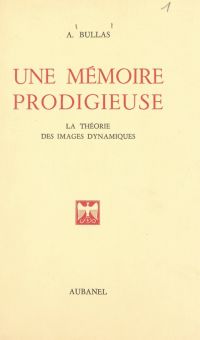 Une mémoire prodigieuse