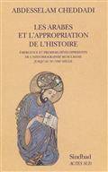 Arabes et l'appropriation de l'histoire, Les