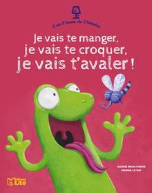 Je vais te manger, je vais te croquer, je vais t'avaler !