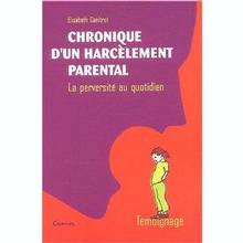 Chronique d'un harcèlement parental