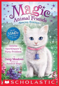 Amelia Sparklepaw's Party Problem (Magic Animal Friends: Special Edition)