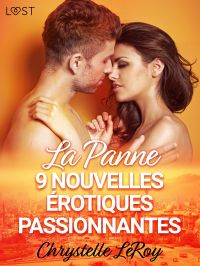 La Panne - 9 nouvelles érotiques passionnantes