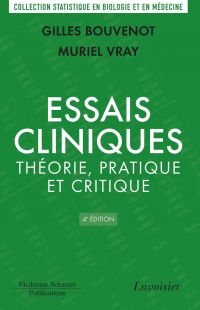 Essais cliniques : théorie, pratique et critique